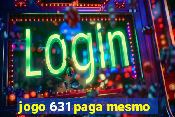 jogo 631 paga mesmo